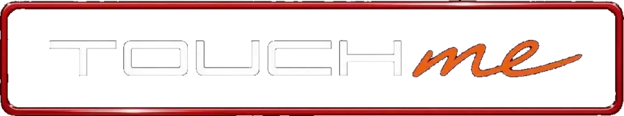 TOUCH ME